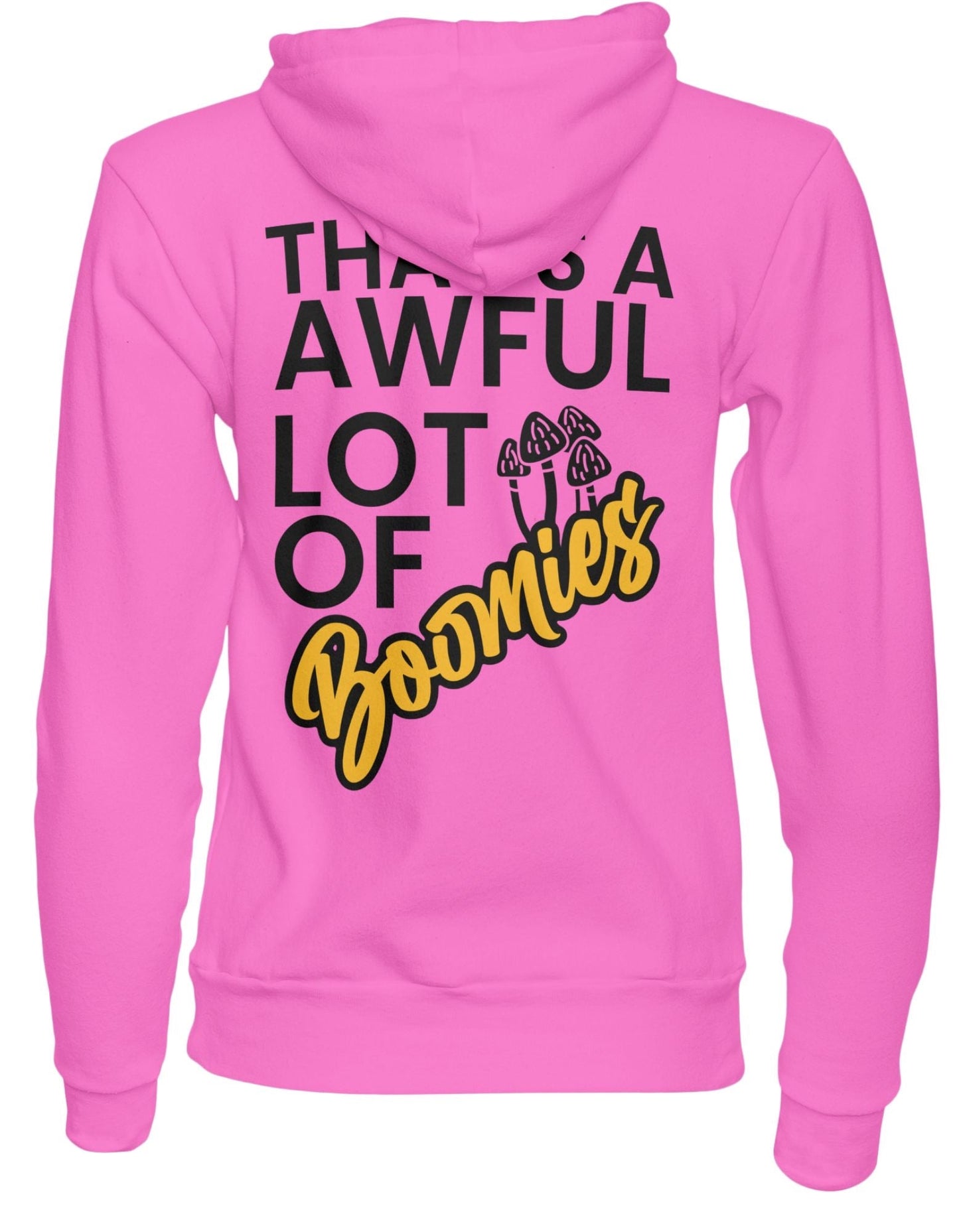 That’s A Awful Lot of Boomies Hoodies